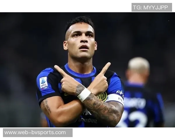 国米表现卓越队长劳塔罗引领球队统治全场比赛 国米表现卓越队长劳塔罗引领球队统治全场比赛