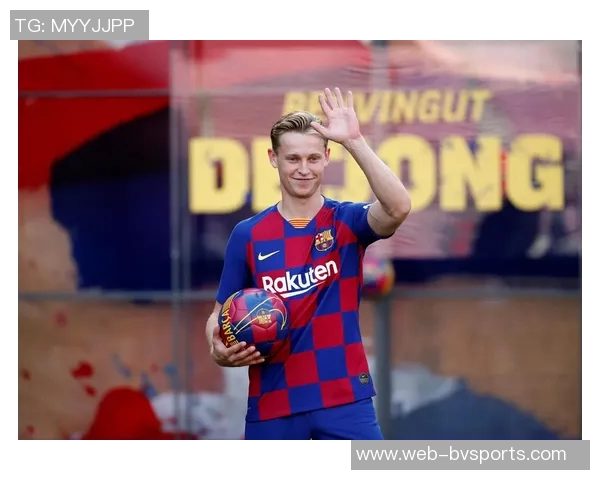 巴萨官方发布视频庆祝德容续约至2029年展现球队未来希望